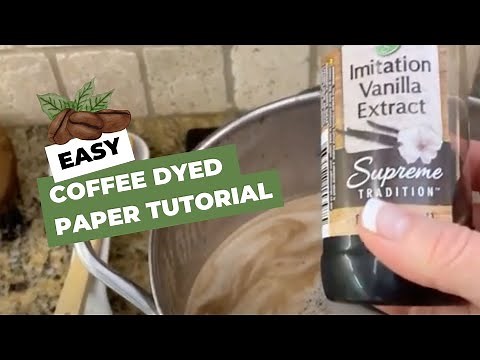 Easy Coffee Dyed Paper Tutorial