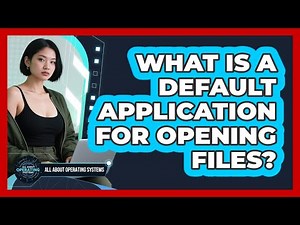 What Is A Default Application For Opening Files?