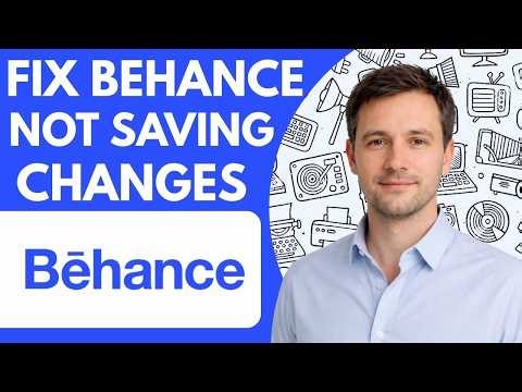 How to fix Behance not saving changes Full Guide 2026