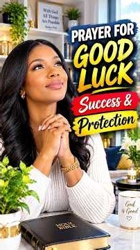POWERFUL PRAYER FOR GOOD LUCK | BLESSINGS FOR SUCCESS & PROTECTION