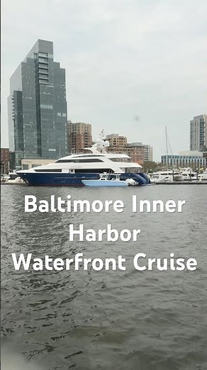 Baltimore Inner Harbor Waterfront Cruise | Charm City from the Water
