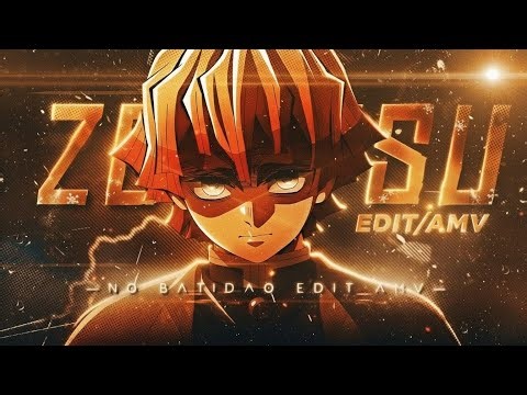 Zenitsu ⚡ NO BATIDAO [Edit/AVM] - 4K!