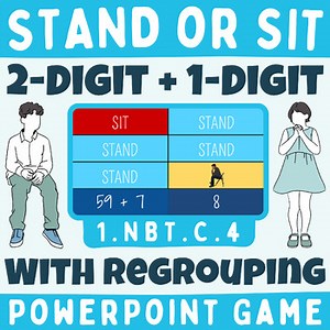 Adding 2-Digit and 1-Digit Numbers With Regrouping Math Stand or Sit PPT GAME