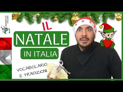 Christmas in Italy | Italian vocabulary and traditions related to Christmas