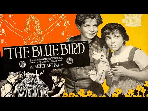 The Blue Bird (1918) Fantasy, Silent Film
