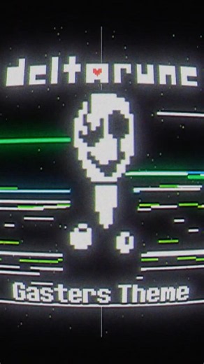 Gaster's Theme in Chapter 7