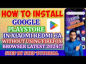 How To Install Google Playstore In Xiaomi Redmi 6a Without Using Firefox? Full detailed [Tagalog]