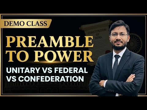 Unitary vs Federal vs Confederation | Indian Polity Explained by Dhiraj Sir | Preamble to Power