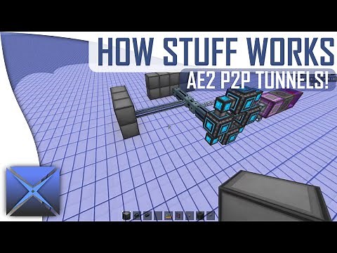 AE2 P2P TUNNELS! HOW DO THEY WORK?!? (Modded Minecraft)