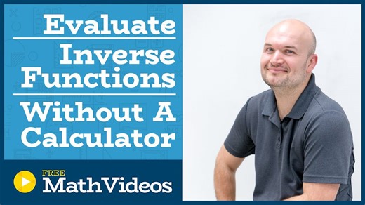 Master evaluating the inverse of trigonometric functions without a calculator