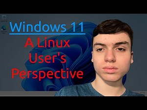 Windows 11 Review | A Linux User's Perspective