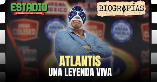 Atlantis, una leyenda de la Lucha Libre Mexicana