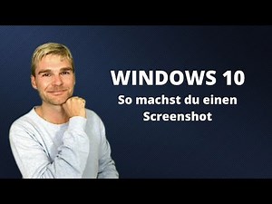 Windows 10 Screenshot machen