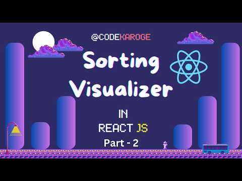 React Sorting Visualizer: From Beginner to Pro in Hindi Part-2 #react #sorting #frontendproject
