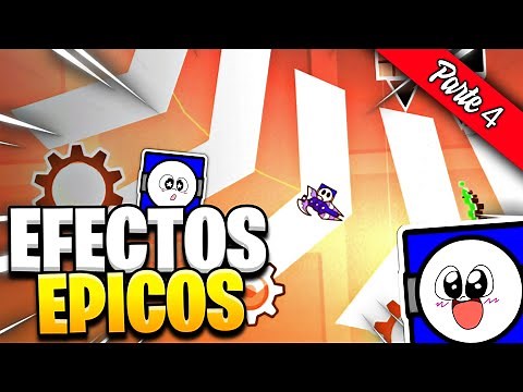 TUTORIAL #41 | Como crear EFECTOS EPICOS en GD [PARTE 4] 😱😎 | Geometry dash