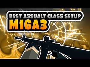 Phantom Forces - THE M16A3 | Best Assualt Class Setup
