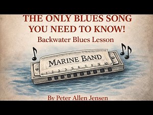 Blues Harmonica Lesson! The Only Blues Song You Need To know! How to play Backwater Blues!