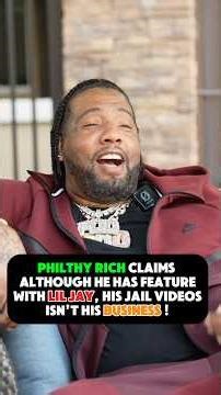Philthy Rich Refuse to Speak On Lil Jay Jail Videos “I Don’t Know if that’s Him”