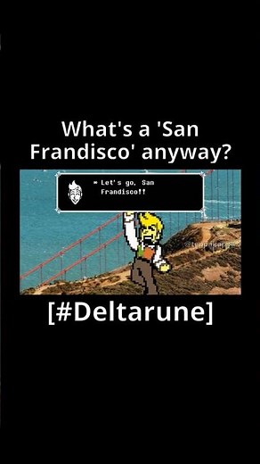What's a 'San Frandisco' anyway? #deltarune #flowery #VA #deltarunechapter5 #voiceacting #memes