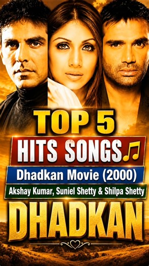 Dhadkan (2000) TOP 5 Hits Songs 🎶 | Akshay Kumar | Suniel Shetty | Shilpa Shetty | Bollywood Hits ❤