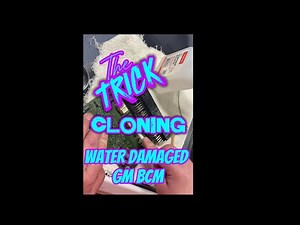 TRICK - Cloning water damaged GM BCM with OBD Star DC706