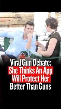 Viral Gun Debate: She Thinks An App Will Protect Her Better Than Guns