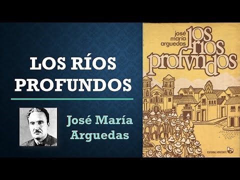 LOS RÍOS PROFUNDOS | Resumen animado de la obra de Jose María Arguedas
