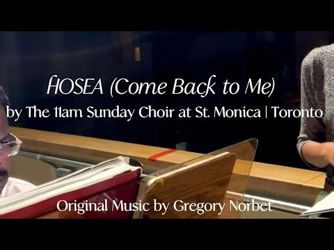 Come Back To Me (Hosea) | Ash Wednesday | The 11am St. Monica Choir