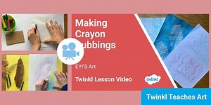 EYFS (Ages 3-5) Topic: Getting Creative with Crayons Video Lesson 1