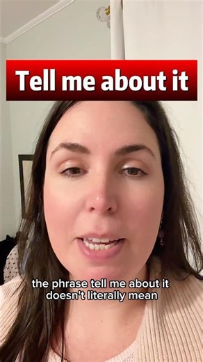 “Tell me about it!” – use this to show strong agreement. #English #ESL #LearnEnglish #EnglishPhrases