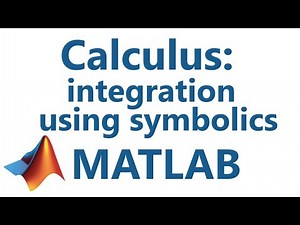 Matlab: Calculus: integration using symbolics