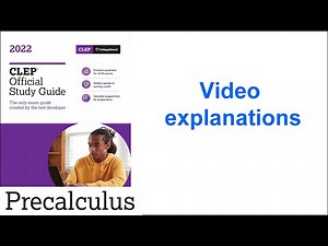 Q01 Precalculus 2022 CLEP Official Study Guide