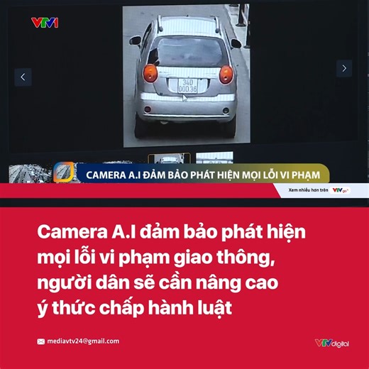 380K views · 5.2K reactions | Việc ứng dụng camera A.I trong phát hiện các vi phạm giao thông không phải để “bới lông tìm vết” hay xử phạt thật nhiều, mà mục đích chính là giúp mỗi người nâng cao ý thức khi tham gia giao thông. | VTV24 | Facebook