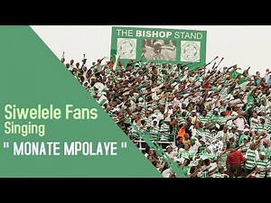 Siwelele Sa Masele singing " Monate Mpolaye " | Bloemfontein Celtic Fans