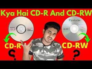 What Is CD-R And CD-RW In Hindi || Kya Hai CD-R And CD-RW || Difference In cd r and cd rw 🤔