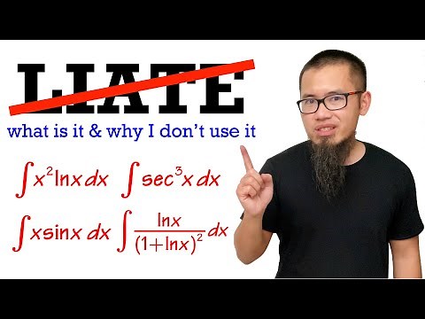 Why I don't teach LIATE (integration by parts trick)