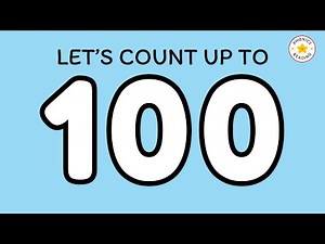 Count up to 100 Learn Numbers 1 to 100 Counting by 1’s Counting for Kindergarten
