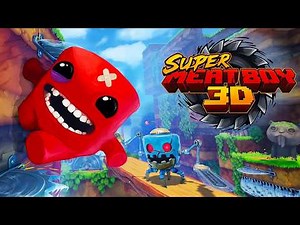 Super Meat Boy 3D - Full Game 100% Walkthrough