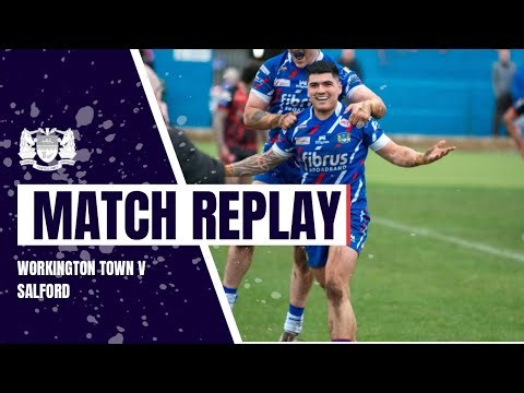 MATCH REPLAY | Workington Town V Salford | Betfred Championship Round 6
