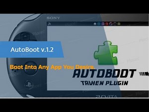 How To Install AutoBoot Plugin With AutoPlugin 2 / Only For 3.60 & 3.65 / PS Vita Hacks