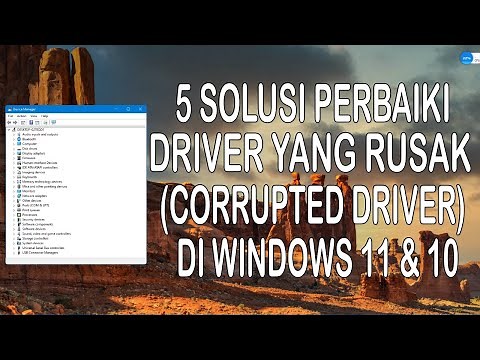 5 Solusi Memperbaiki Driver Yang Rusak (Corrupted) di Windows 11 dan 10