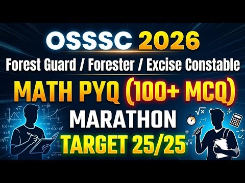 OSSSC 2026 🔥 MATH PYQ MARATHON (100+ MCQ) | Forest Guard/Forester/Excise Constable | Target 25/25 🎯