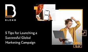 How to Create a Successful Global Marketing Campaign