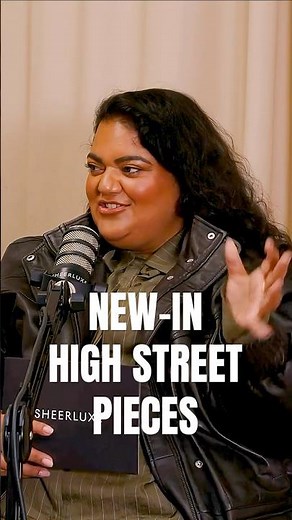 The High-Street Pieces Everyone’s Talking About ✨ | SheerLuxe Podcast