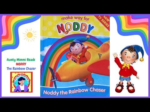 'NODDY The Rainbow Chaser' Read By Aunty Mimmi :)