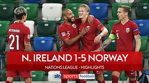 Northern Ireland 1-5 Norway: Erling Haaland and Alexander Sorloth score twice at Windsor Park