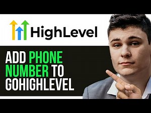 HOW TO ADD PHONE NUMBER TO GOHIGHLEVEL 2025! (FULL GUIDE)