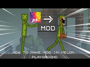 How to make mod in melon playground |easy|