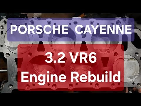 Porsche Cayenne (955) - Part 5 - 3.2 VR6 Engine Rebuild