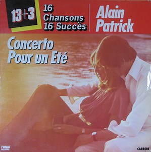 Alain Patrick - Concerto Pour Un Eté - 16 Chanson 16 Succés